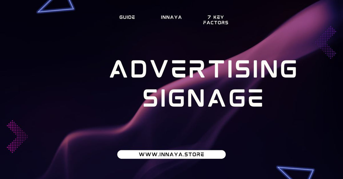 Advertising Signage Guide: 7 Critical Factors for Maximum Brand Visibility in 2026