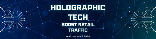 Unlocking the Potential of Holographic Technology to Boost Retail Foot Traffic
