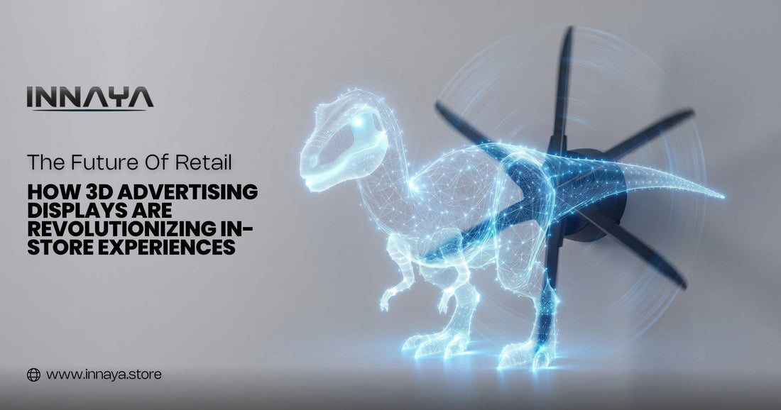 The Future of Retail How 3D Advertising Displays Are Revolutionizing